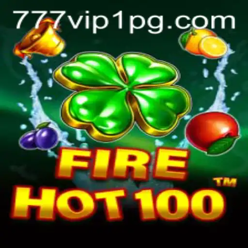 Descubra o Emocionante Mundo de FireHot100: Um Jogo Revolucionário
